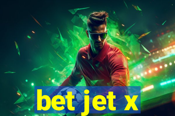 bet jet x